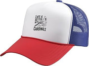 Life is Better with Cardinals Trucker Hat with Adjustable Mesh Back
